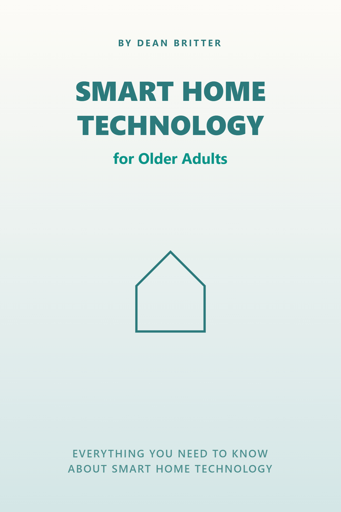 Dean Smart Books by Dean Britter: AI & Smart Home, Made Simple — Brite Tech Lifestyle